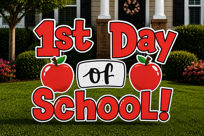 1st Day Of School Yard Sign
