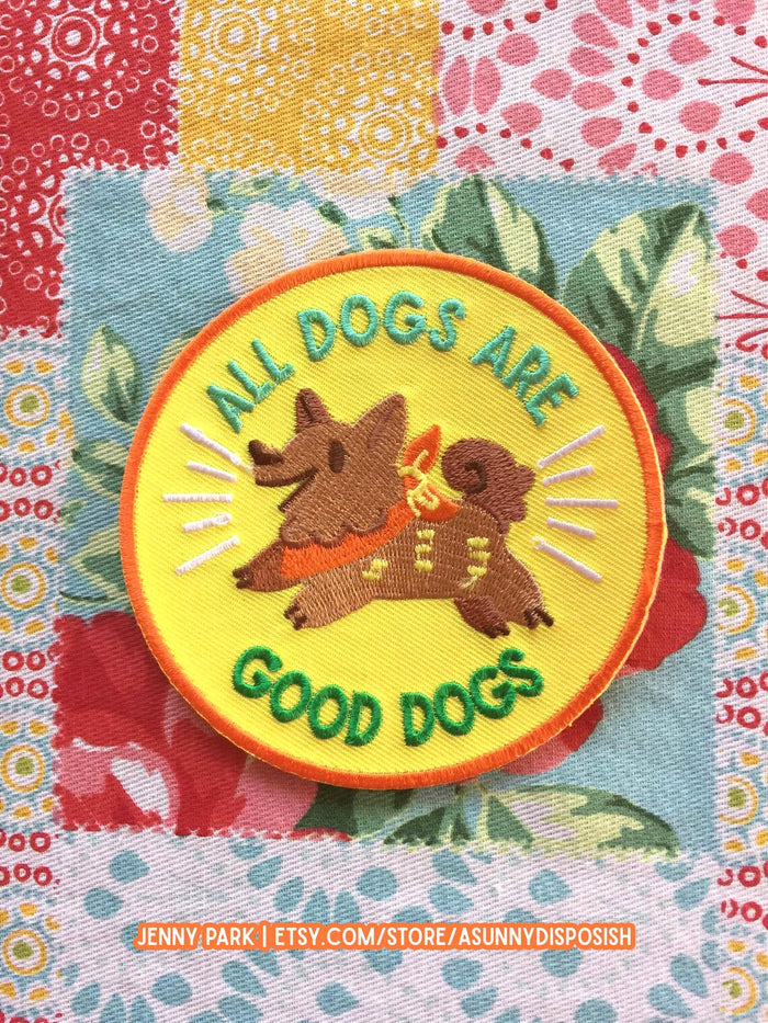 All Dogs Are Good Dogs Iron On Patch