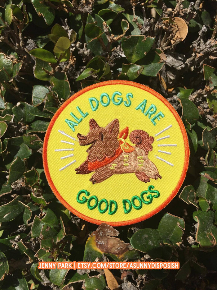 All Dogs Are Good Dogs Iron On Patch