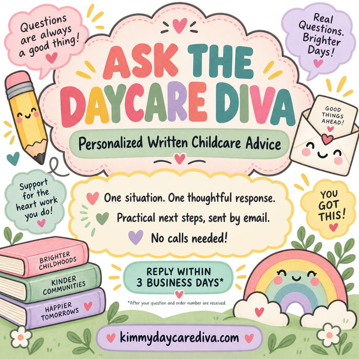 Ask the Daycare Diva 💬 | Personalized Written Advice