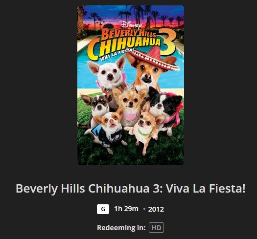 Beverly Hills Chihuahua 3: Viva La Fiesta! HD Digital Code (2012) (Redeems in Movies Anywhere; HDX Vudu Fandango at Home & HD iTunes Apple TV Transfer From Movies Anywhere)