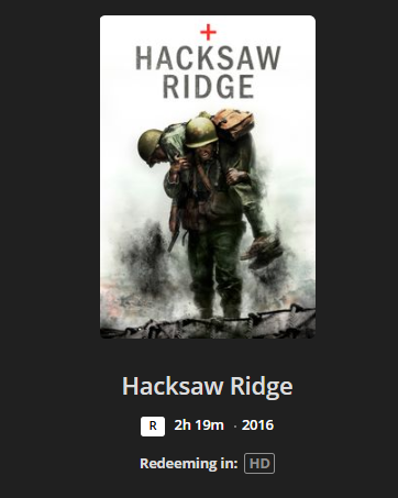Hacksaw Ridge HD Digital Code (2016) (Redeems in Movies Anywhere; HDX Vudu Fandango at Home & HD iTunes Apple TV Transfer From Movies Anywhere)