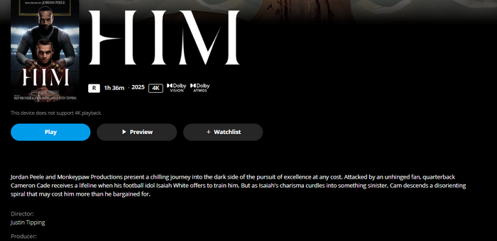 Him 4K Digital Code (2025) (Redeems in Movies Anywhere; 4K Vudu Fandango at Home & 4K iTunes Apple TV Transfer From Movies Anywhere)