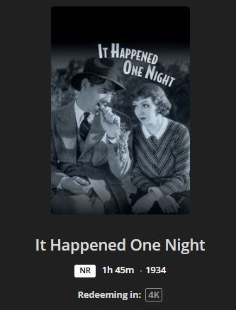 It Happened One Night 4K Digital Code (1934) (Redeems in Movies Anywhere; 4K Vudu Fandango & 4K iTunes Apple TV Transfer From Movies Anywhere)