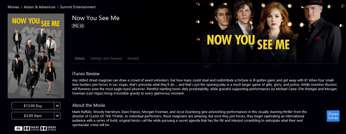 Now You See Me iTunes Apple TV 4K Digital Code (2013 Theatrical) (Redeems in iTunes Apple TV; 4K Vudu Fandango at Home Transfers Across Movies Anywhere)