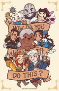 Vox Machina "How Do You Want To Do This?" Print